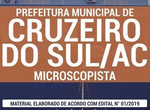 Apostila Concurso / Processo Seletivo Público Prefeitura de Cruzeiro do Sul - MICROSCOPISTA