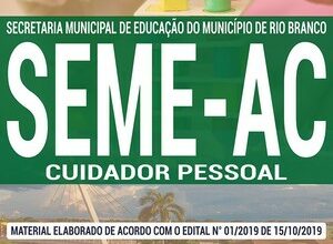 Apostila Concurso SEME AC - CUIDADOR PESSOAL