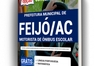 Apostila Prefeitura de Feijó - AC - Motorista de Ônibus Escolar