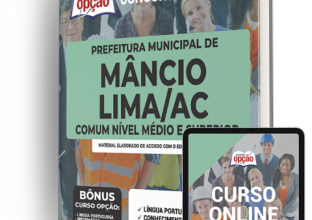 Apostila Prefeitura de Mâncio Lima - AC - Comum aos Cargos de Ensino Médio e Superior