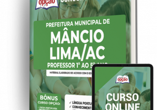 Apostila Prefeitura de Mâncio Lima - AC - Professor 1º ao 5º ano